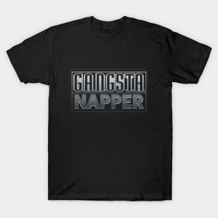 Gangsta Napper T-Shirt